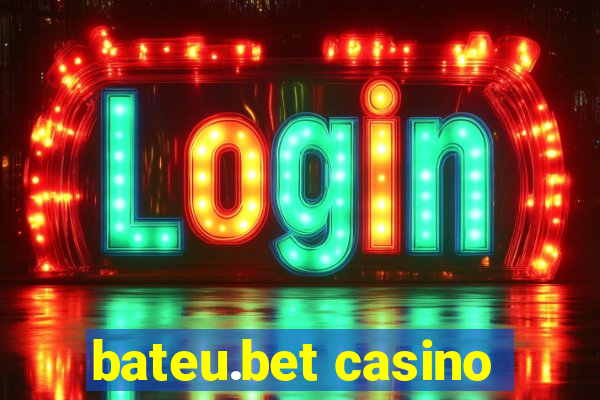 bateu.bet casino